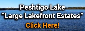 Peshtigo Lake - Large Lakefront Estates